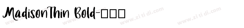 MadisonThin Bold字体转换
